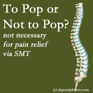 Montreal chiropractic spinal manipulation treatment may have a audible pop...or not! SMT is effective either way.